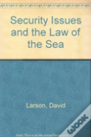 Security Issues And The Law Of The Sea