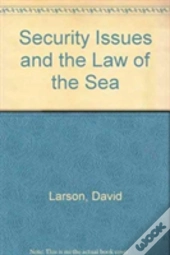 Security Issues And The Law Of The Sea