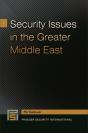 Security Issues In The Greater Middle East - Preview