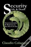 Security, Life, & Death