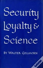Security, Loyalty, And Science