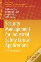Security Management For Industrial Safety Critical Applications