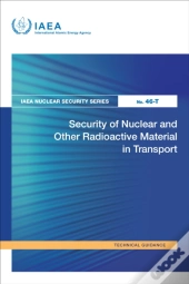 Security Of Nuclear And Other Radioactive Material In Transport