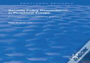 Security Policy Reorientation In Peripheral Europe