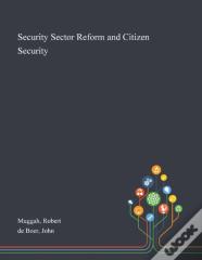 Security Sector Reform And Citizen Security