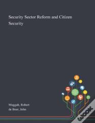 Security Sector Reform And Citizen Security