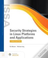 Security Strategies In Linux Platforms And Applications