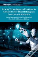 Security Technologies And Methods For Advanced Cyber Threat Intelligence, Detection And Mitigation