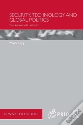 Security, Technology And Global Politics