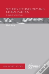 Security, Technology And Global Politics