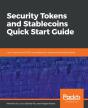 Security Tokens And Stablecoins Quick Start Guide - Preview
