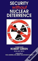 Security Without Nuclear Deterrence