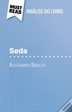 Capa do artigo Seda De Alessandro Baricco (Análise Do Livro)