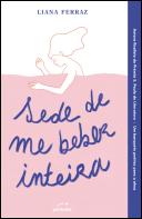 Sede de me Beber Inteira