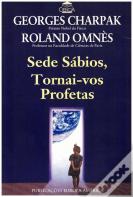 Sede Sábios, Tornai-vos Profetas