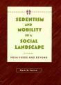 Sedentism And Mobility In A Social Landscape - Preview