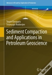 Sediment Compaction And Applications In Petroleum Geoscience