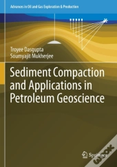 Sediment Compaction And Applications In Petroleum Geoscience