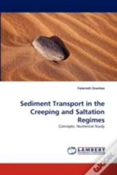 Sediment Transport In The Creeping And Saltation Regimes