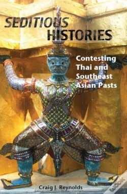 Capa do artigo Seditious Histories: Contesting Thai And Southeast Asian Pasts