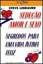 Sedução, Amor e Sexo - Preview
