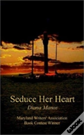 Seduce Her Heart