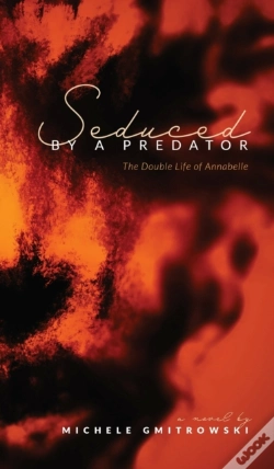 Capa do artigo Seduced By A Predator: The Double Life O