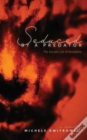 Capa do artigo Seduced By A Predator: The Double Life O