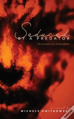 Capa do artigo Seduced By A Predator: The Double Life O