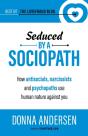 Seduced By A Sociopath : How Antisocials - Preview