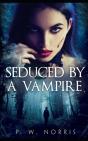 Seduced By A Vampire - Preview