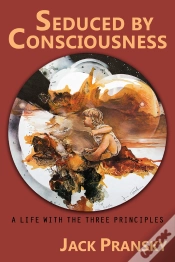 Capa do artigo Seduced By Consciousness: A Life With The Three Principles