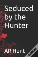 Seduced By The Hunter