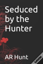 Seduced By The Hunter