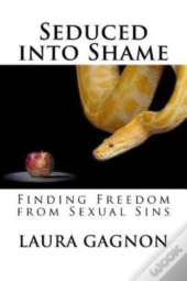 Seduced Into Shame