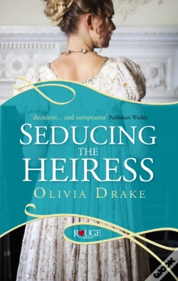 Capa do artigo Seducing The Heiress: A Rouge Regency Romance