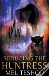 Seducing The Huntress