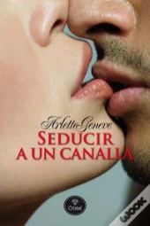 Seducir A Un Canalla