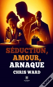 Capa do artigo Seduction, Amour, Arnaque
