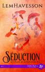 Séduction Et Plus Si Affinités Tome 3 - Preview