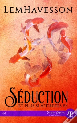 Capa do artigo Séduction Et Plus Si Affinités Tome 3