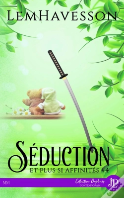 Capa do artigo Séduction Et Plus Si Affinités Tome 4