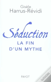 Séduction La Fin D'Un Mythe