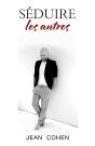 Séduire Les Autres - Preview