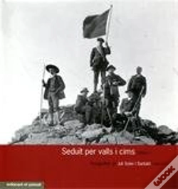 Capa do artigo Seduït Per Valls I Cims I (1865-1914)