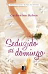 Seduzido até Domingo