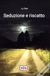 Seduzione E Riscatto