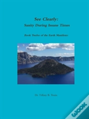 Capa do artigo See Clearly - Sanity During Insane Times