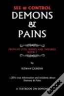 See & Control Demons & Pains