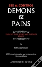 See & Control Demons & Pains